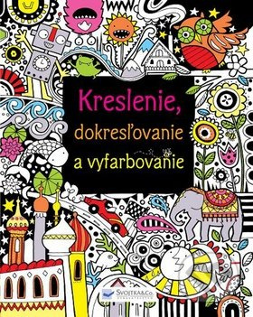 Kreslenie, dokresľovanie a vyfarbovanie - kniha z kategorie Pro děti
