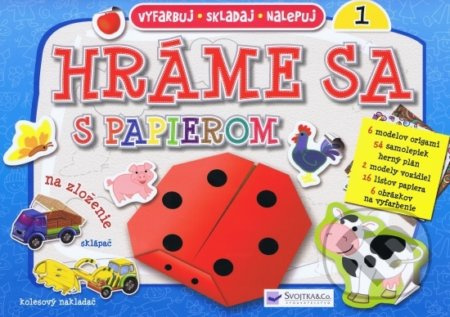 Hráme sa s papierom 1 (vyfarbuj, skladaj, nalepuj) - kniha z kategorie Omalovánky