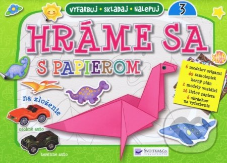 Hráme sa s papierom 3 (vyfarbuj, skladaj, nalepuj) - kniha z kategorie Omalovánky
