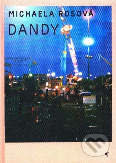 Dandy - Michaela Rosová - kniha z kategorie Beletrie