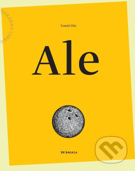Ale (Debutova zbierka aforizmov a epigramov Tomáša Uleja) - kniha z kategorie Poezie