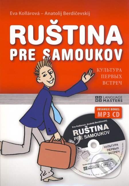 Ruština pre samoukov +  CD MP3 - Eva Kollárová, Anatolij Berdičevskij - kniha z kategorie Jazykové učebnice a slovníky