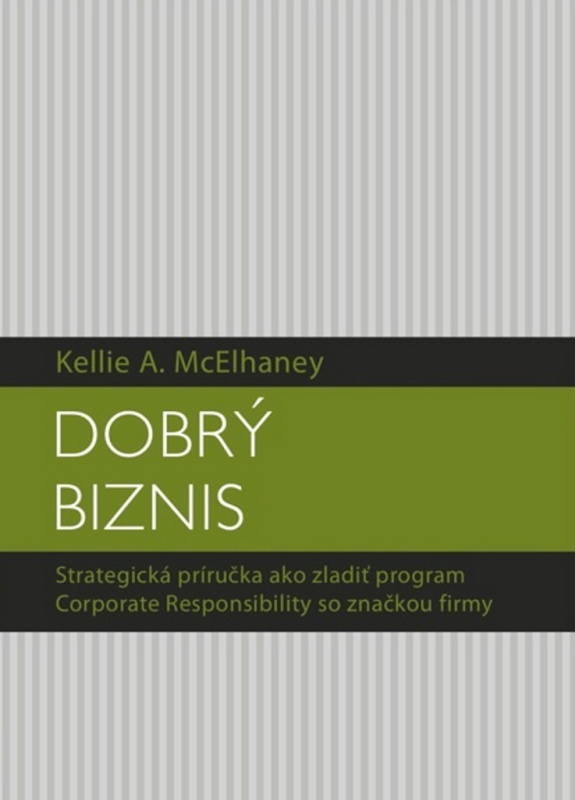 Dobrý biznis - Kellie A. McElhaney - kniha z kategorie Podnikové finance