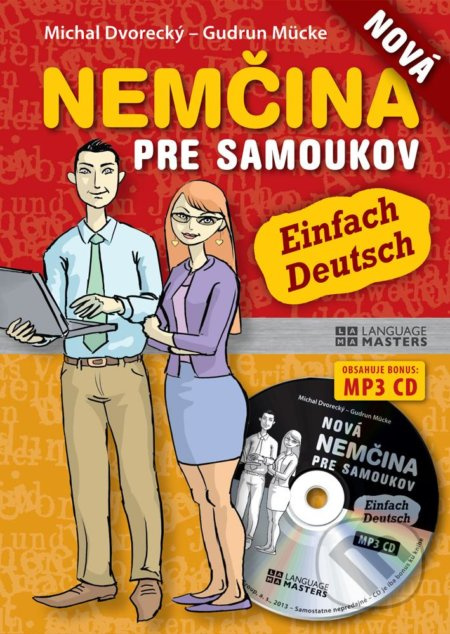 Nová nemčina pre samoukov (Učte sa nemčinu pomerne rýchlo a zábavnou formou!) - kniha z kategorie Jazykové učebnice a slovníky