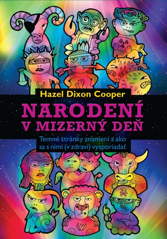 Narodení v mizerný deň (Temné stránky znamení a ako sa s nimi (v zdraví) vysporiadať) - kniha z kategorie Psychologie