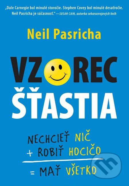Vzorec šťastia (nechcieť NIČ + robiť HOCIČO = mať VŠETKO) - kniha z kategorie Psychologie