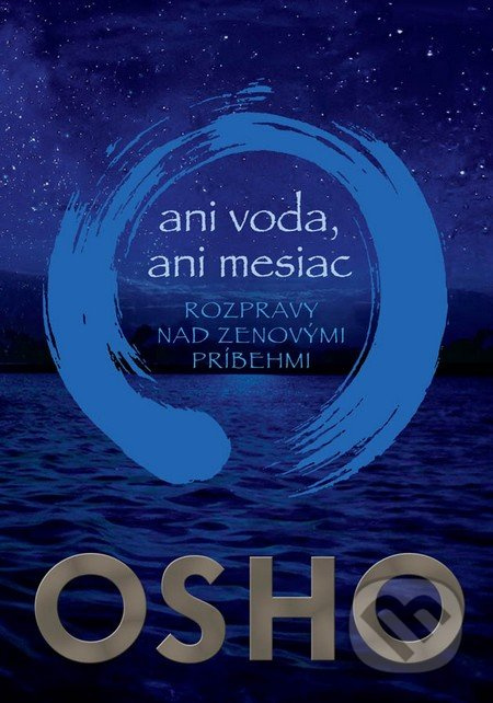 Ani voda, ani mesiac (Rozpravy nad zenovými príbehmi) - kniha z kategorie Seberozvoj
