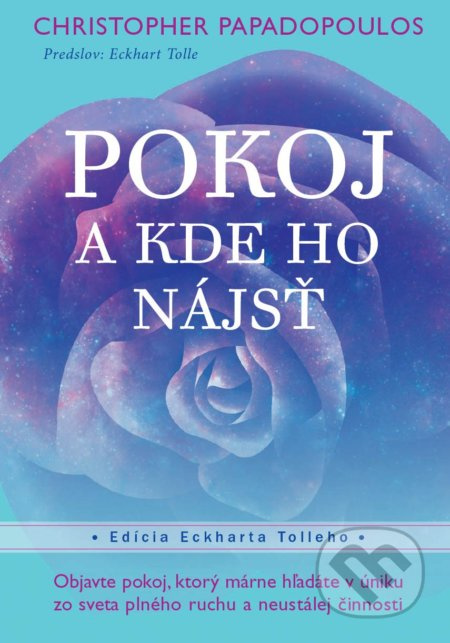 Pokoj - A kde ho nájsť - Christopher Papadopoulos - kniha z kategorie Spiritualita