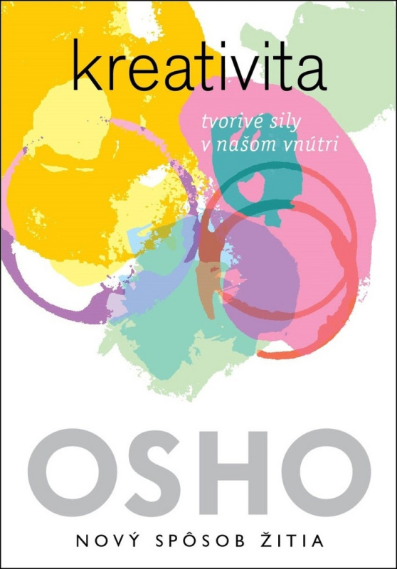 Kreativita (Tvorivé sily v našom vnútri) - Osho