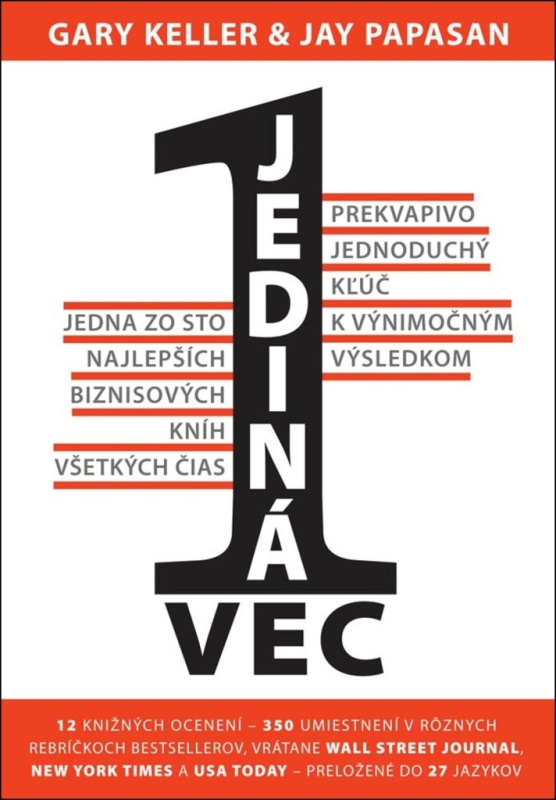 Jediná vec (Prekvapivo jednoduchý kľúč k výnimočným výsledkom) - kniha z kategorie Motivace a seberozvoj
