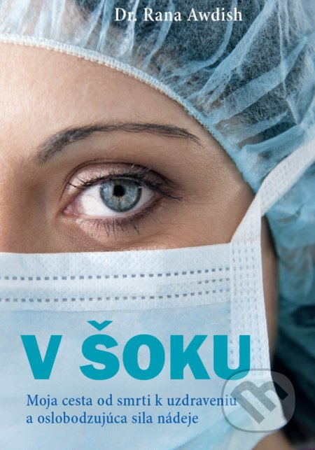 V šoku (Moja cesta od smrti k uzdraveniu a oslobodzujúca sila nádeje) - kniha z kategorie Beletrie