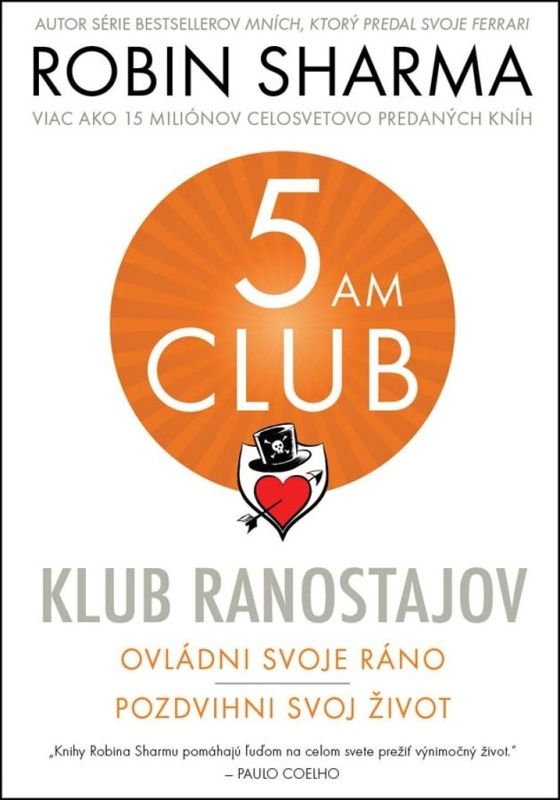 Klub ranostajov (Ovládni svoje ráno, pozdvihni svoj život) - kniha z kategorie Humanitní a společenské vědy