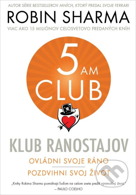 Klub ranostajov (Ovládni svoje ráno, pozdvihni svoj život) - kniha z kategorie Humanitní a společenské vědy
