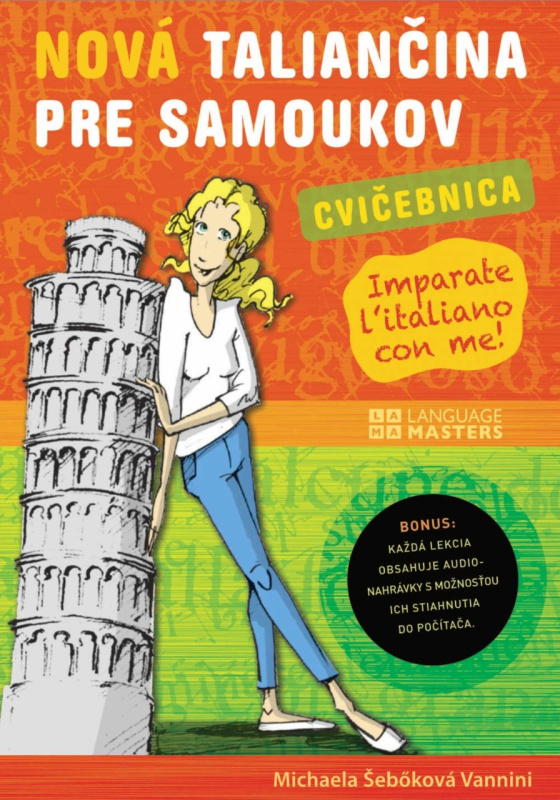 Nová taliančina pre samoukov (Cvičebnica) - Michaela Šebőková Vannini - kniha z kategorie Jazykové učebnice a slovníky