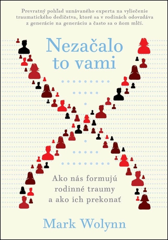 Nezačalo to vami (Ako nás formujú rodinné traumy a ako ich prekonať) - kniha z kategorie Psychologie