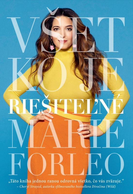 Všetko je riešiteľné - Marie Forleo - kniha z kategorie Seberozvoj