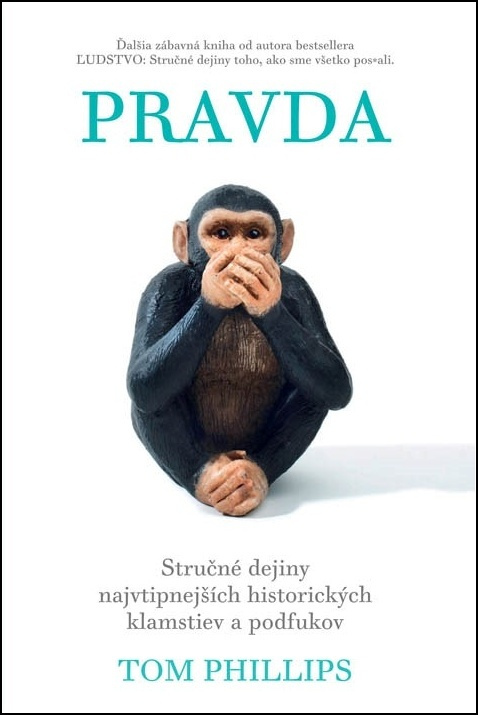 Pravda (Stručné dejiny najvtipnejších historických klamstiev a podfukov) - kniha z kategorie Historie