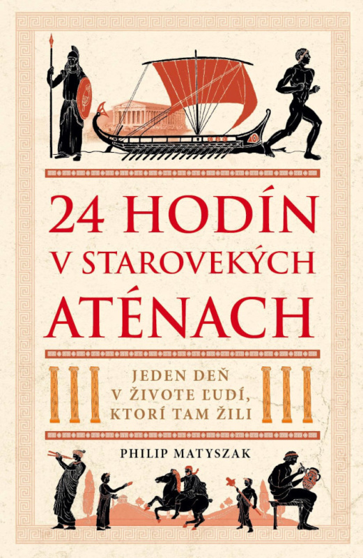 24 hodín v starovekých Aténach (Jeden deň v živote ľudí, ktorí tam žili) - kniha z kategorie Historie