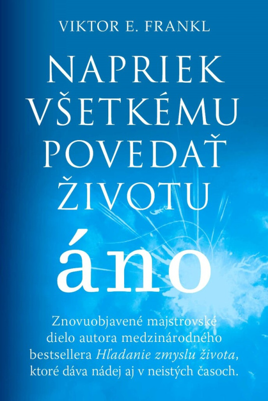 Napriek všetkému povedať životu áno + Hľadanie zmyslu života - kniha z kategorie Psychologie