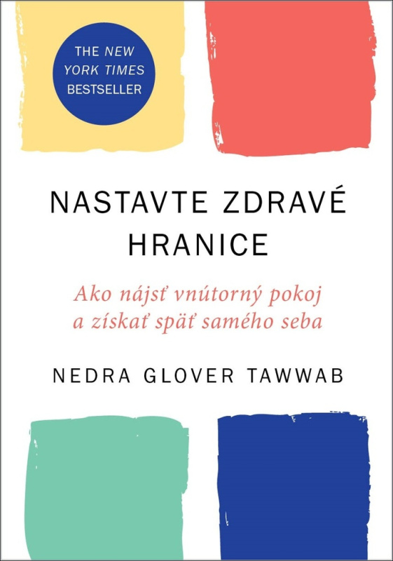 Nastavte zdravé hranice (Ako nájsť vnútorný pokoj a získať späť samého seba) - kniha z kategorie Psychologie