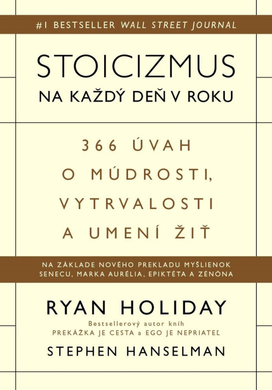 Stoicizmus na každý deň v roku (366 úvah o múdrosti, vytrvalosti a umení žiť) - kniha z kategorie Společenská beletrie