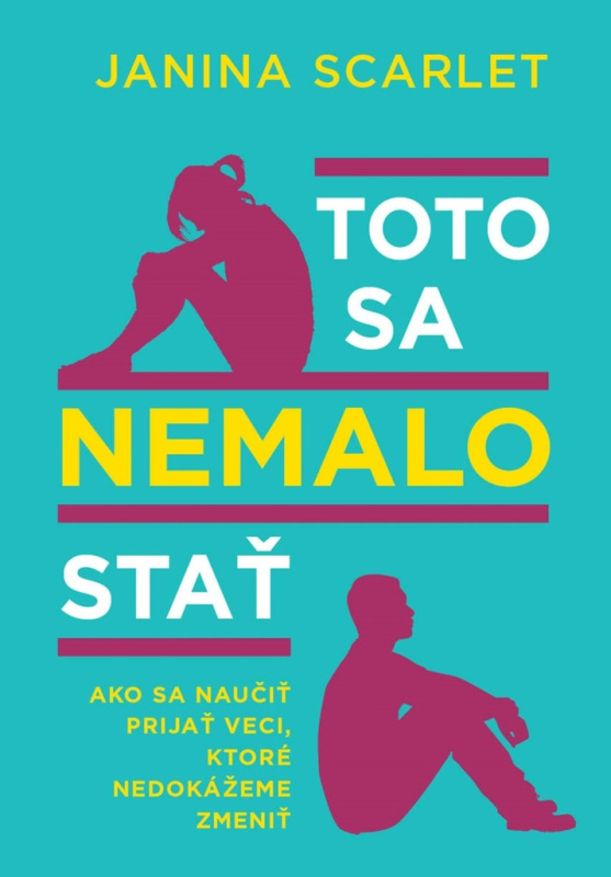 Toto sa nemalo stať (Ako sa naučiť prijať veci, ktoré nedokážeme zmeniť) - kniha z kategorie Psychologie