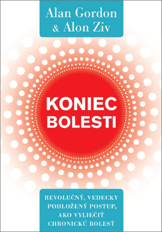 Koniec bolesti (Revolučný, vedecky podložený postup, ako vyliečiť chronickú bolesť) - kniha z kategorie Motivace a seberozvoj