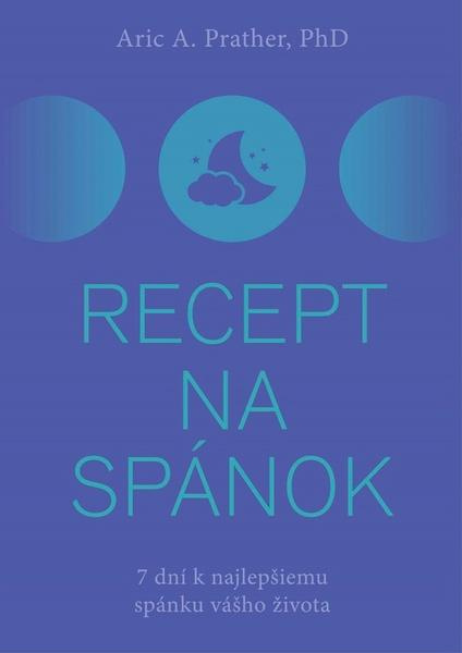Recept na spánok (7 dní k najlepšiemu spánku vášho života) - kniha z kategorie Seberozvoj