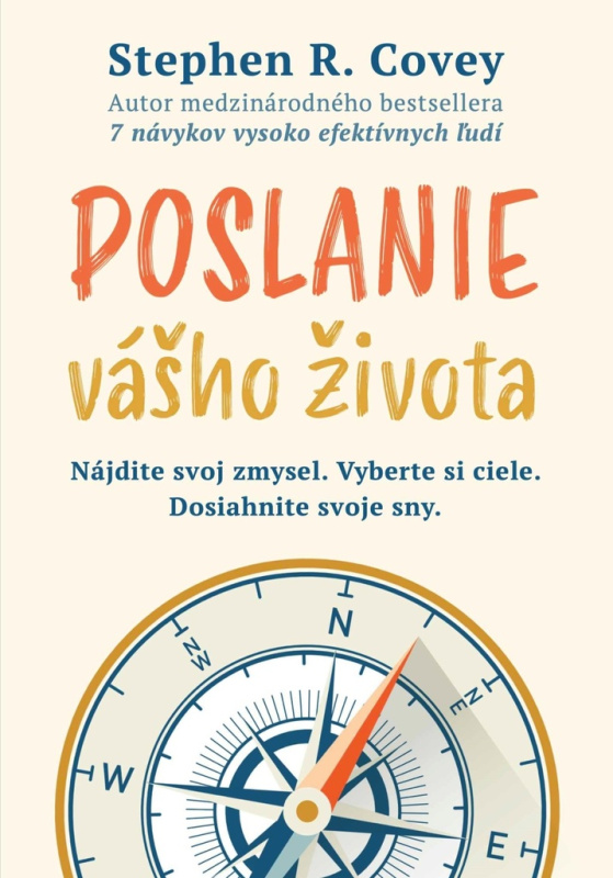 Poslanie vášho života (Nájdite svoj zmysel. Vyberte si ciele. Dosiahnite svoje sny.) - kniha z kategorie Motivace a seberozvoj