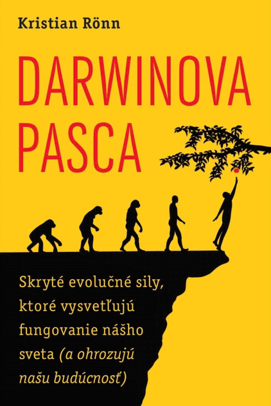 Darwinova pasca (Skryté evolučné sily, ktoré vysvetľujú fungovanie nášho sveta (a ohrozujú našu budúcnosť)) - kniha z kategorie Filozofie