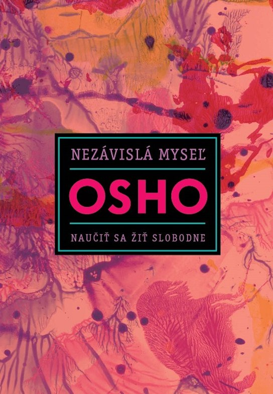 Nezávislá myseľ -  Osho