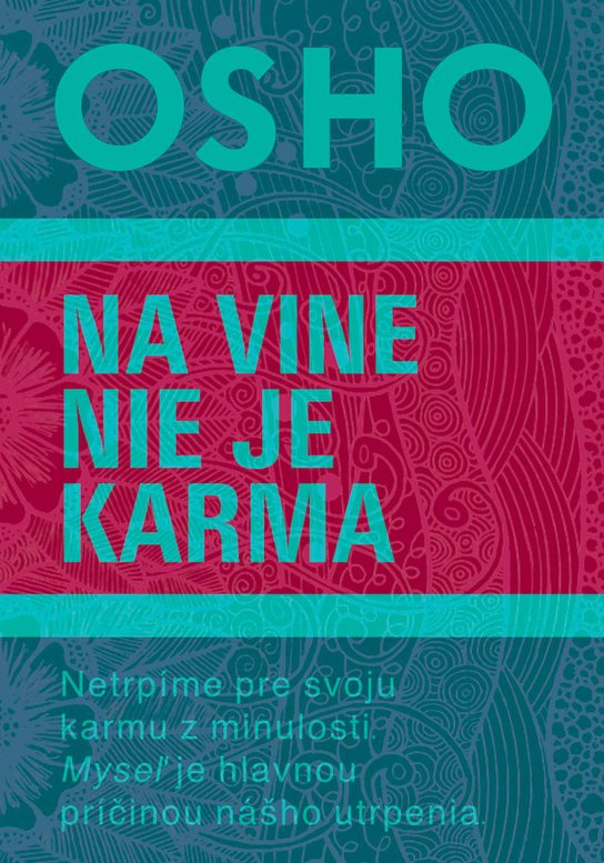 Na vine nie je karma -  Osho