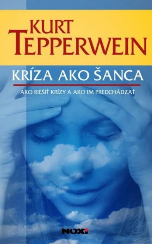 Kríza ako šanca -  Kurt Tepperwein