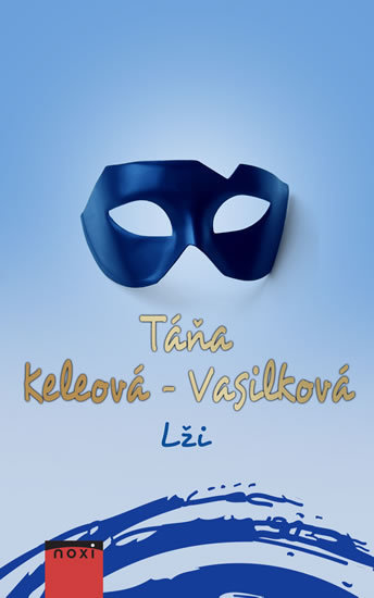 Lži - Táňa Keleová-Vasilková