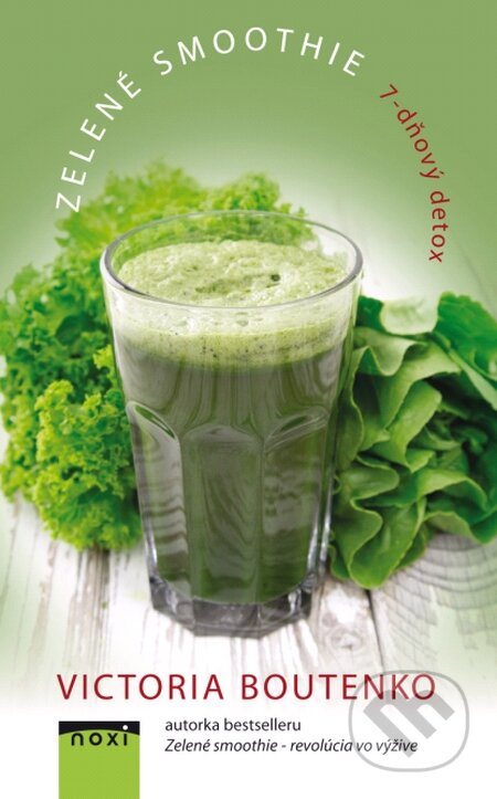 Zelené smoothie (7-dňový detox) - Victoria Boutenko - kniha z kategorie Zdraví a životní styl
