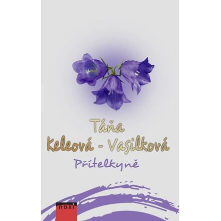 Přítelkyně - Táňa Keleová-Vasilková