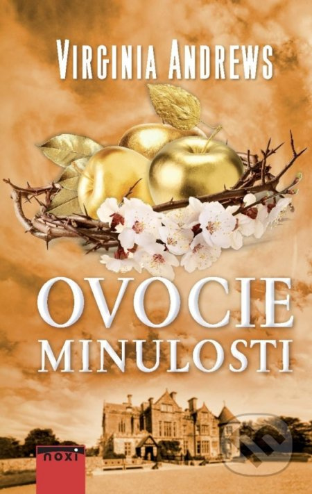Ovocie minulosti - Virginia C. Andrews - kniha z kategorie Společenská beletrie