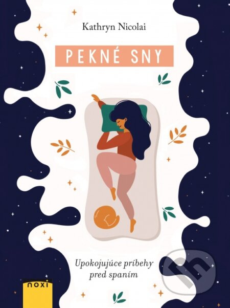 Pekné sny (Upokojujúce príbehy pred spaním) - Kathryn Nicolai - kniha z kategorie Beletrie