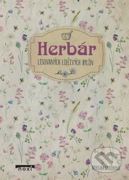 Herbár (Lisovaných liečivých bylín) - Miriam Latečková - kniha z kategorie Biologie