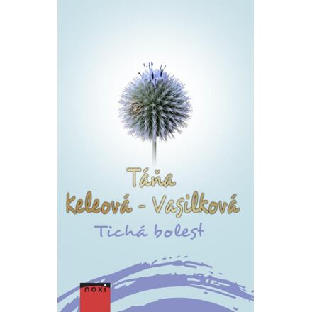 Tichá bolest - Táňa Keleová-Vasilková