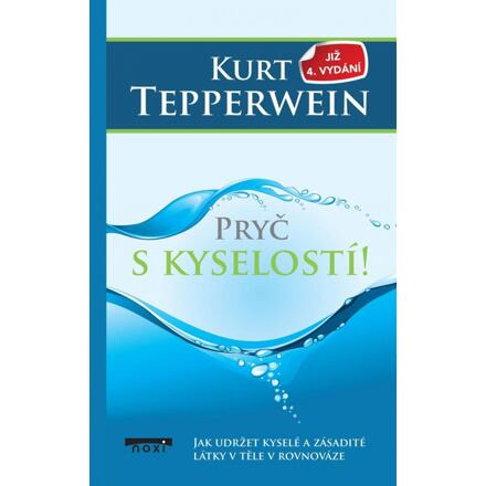 Pryč s kyselostí - Kurt Tepperwein