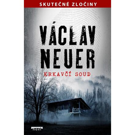 Krkavčí soud - Václav Neuer