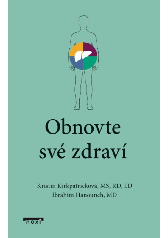 Obnovte své zdraví - Kristin Kirkpatricková, Ibrahim Hanouneh