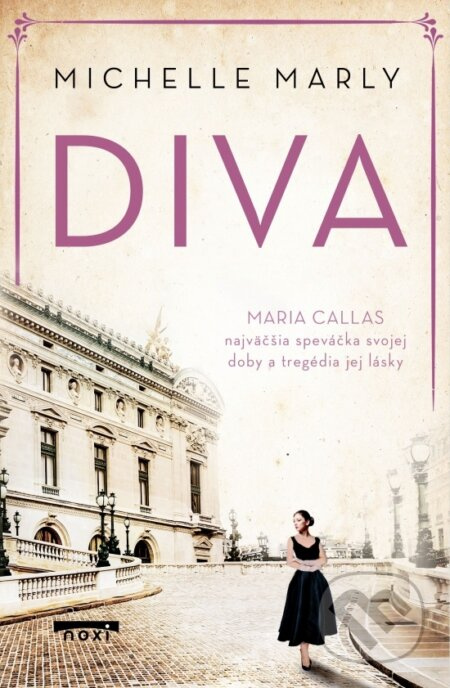 Diva Maria Callas - Michelle Marly - kniha z kategorie Beletrie