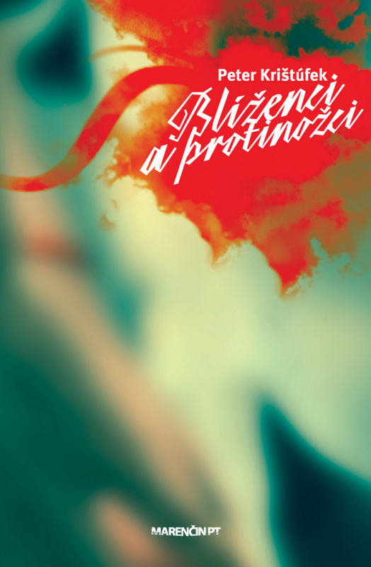 Blíženci a protinožci - Peter Krištúfek - kniha z kategorie Romantická