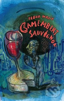 Camembert Sauvignon - Fedor Malík - kniha z kategorie Podle potraviny