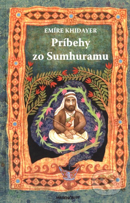 Príbehy zo Sumhuramu (Orientálne príbehy ako z Tisíc a jednej noci) - kniha z kategorie Beletrie pro děti