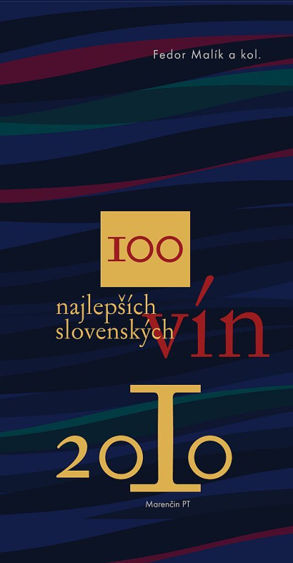 100 najlepších slovenských vín 2010 - Fedor Malík a kolektív - kniha z kategorie Podle potraviny