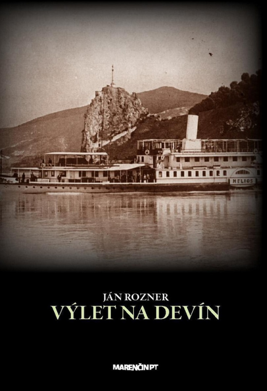 Výlet na Devín - Ján Rozner - kniha z kategorie Životopisy