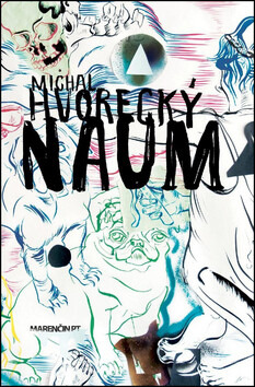 Naum - Michal Hvorecký - kniha z kategorie Beletrie